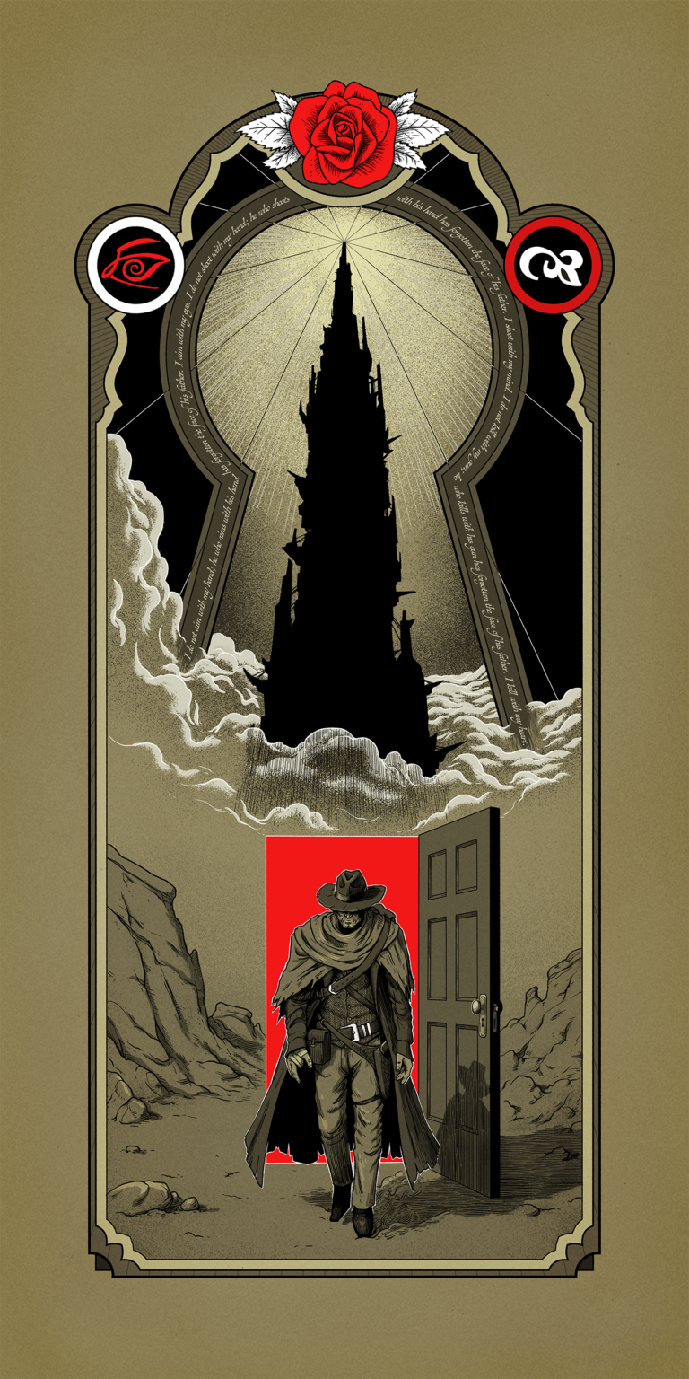 Dark Tower Art. The last gunslinger, Roland Deschain of Gilead walks through a doorway between worlds on his quest for the dark tower. A keyhole frames the looming dark tower and is engraved with the gunslinger litany. A decorative border depicts the red rose, while on either side is the sigul of Arthur Eld and the eye of the Crimson King. Inspired by Stephen King's The Dark Tower series, fan artwork illustrated by C.Lor.